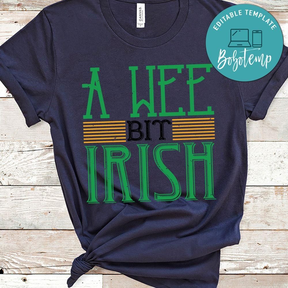 a wee bit irish St. Patrick's Day Shirt