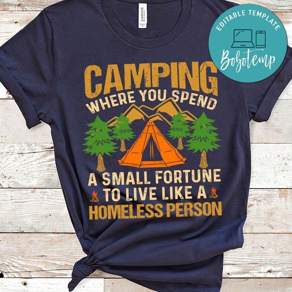 Live Like A Homeless Person Shirt
