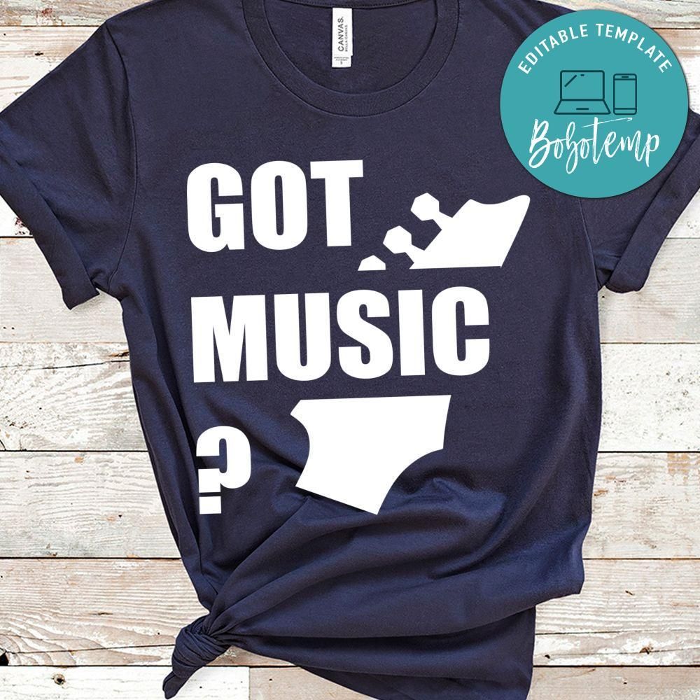 Got Music Shirt