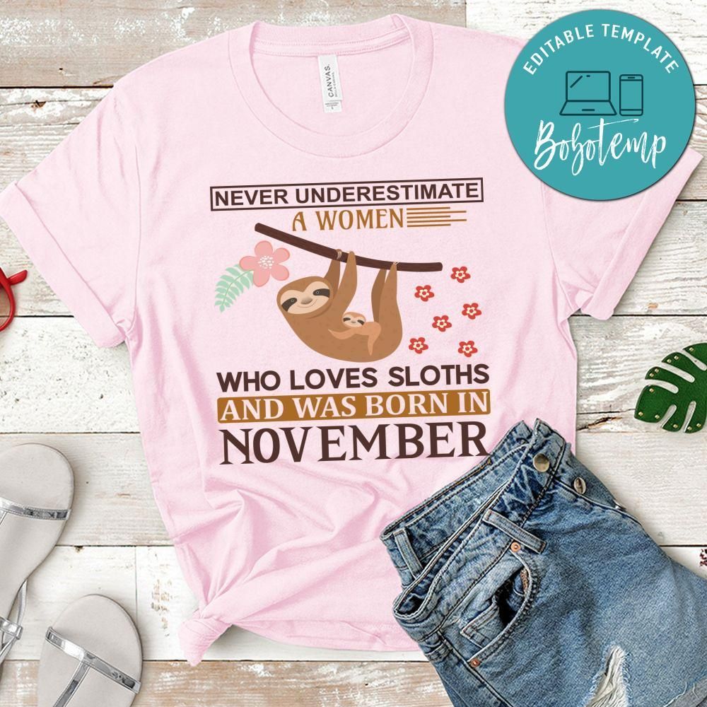 A Women Who Loves Sloths And Was Born In November Shirt