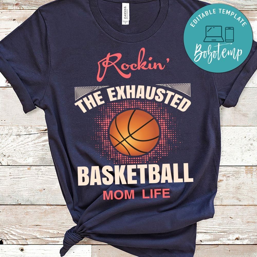 Rockin' The Exhausted Basketball Mom Life Shirt