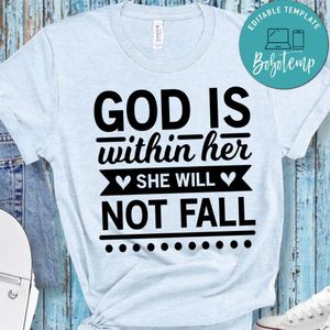 God is within her she will not fall Shirt