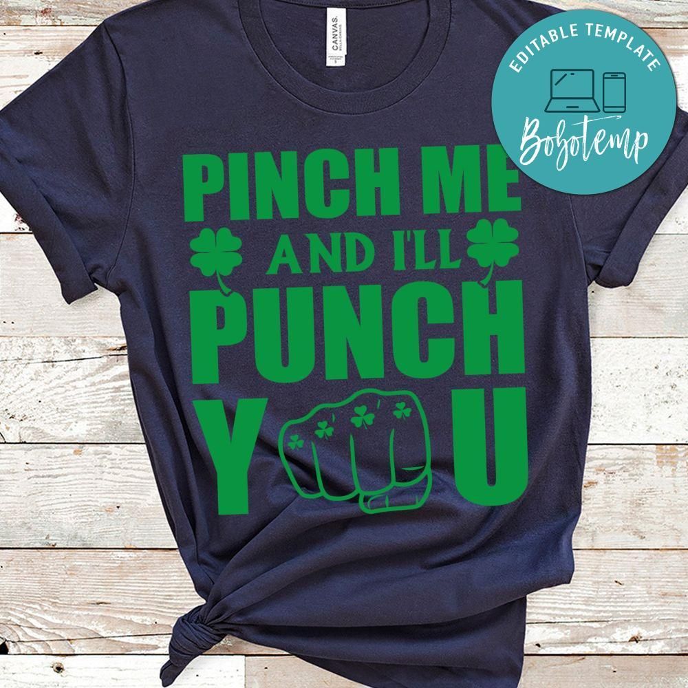 Pinch Me And I'll Punch You Shirt