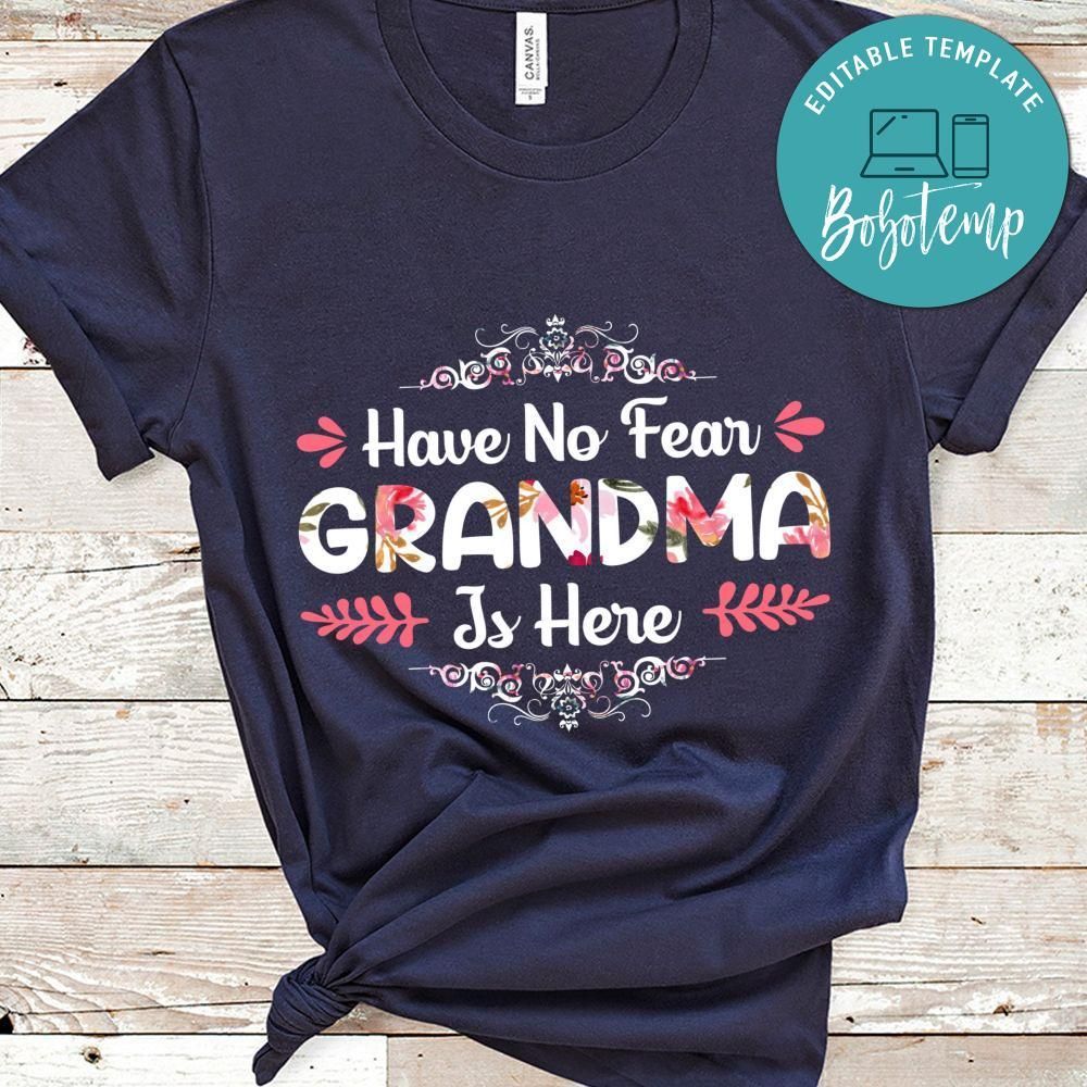 Have No Fear Grandma Is Here Shirt