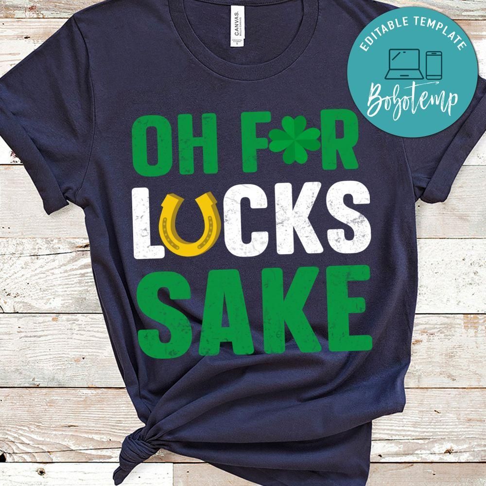 For Lucks Sake Shirt