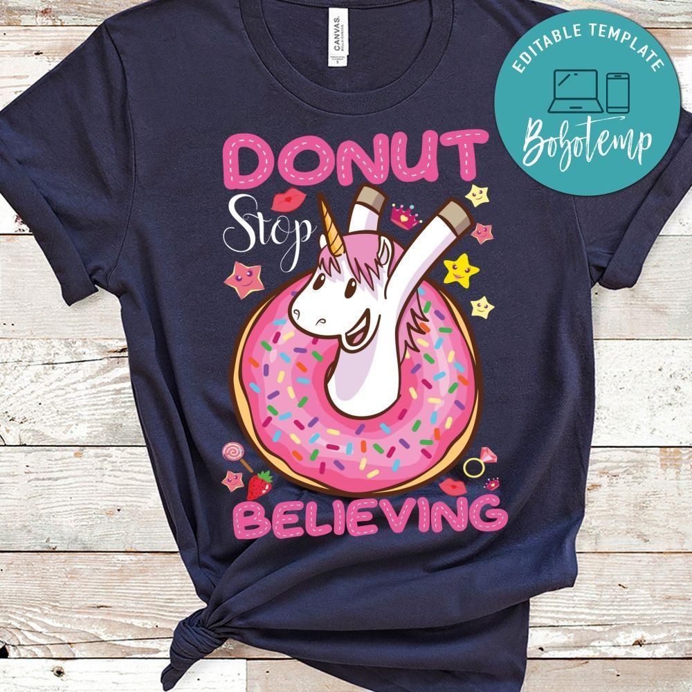 Donut Stop Believing Unicorn Shirt
