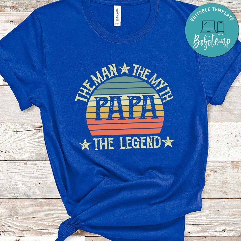 Papa The Man The Myth The Legend T-Shirt