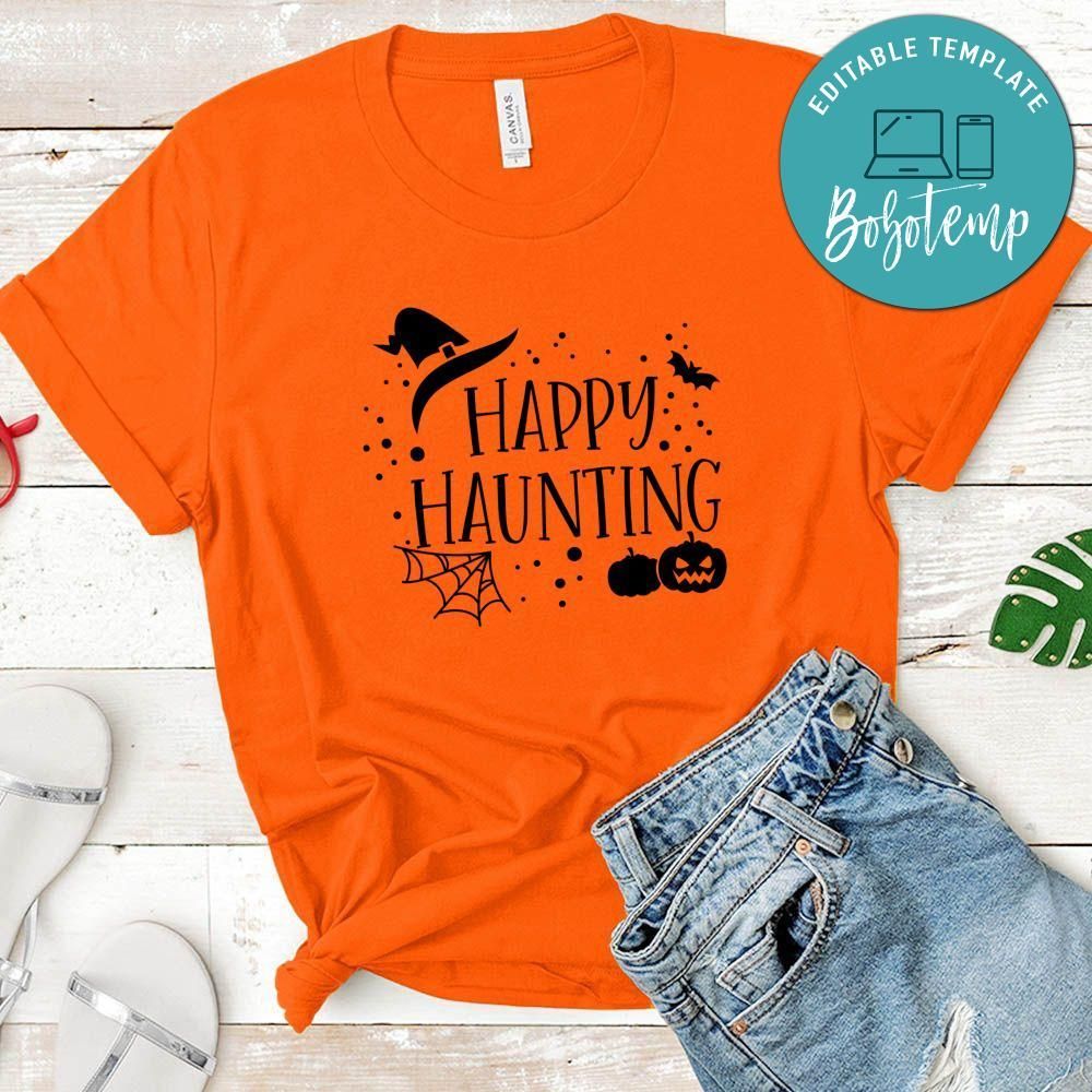Happy Haunting Halloween Shirt