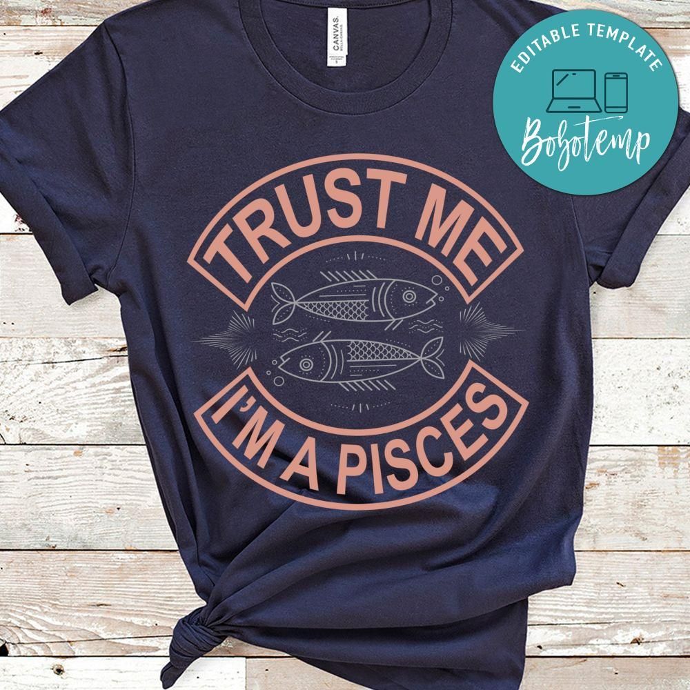Trust Me I'm A Pisces Shirt