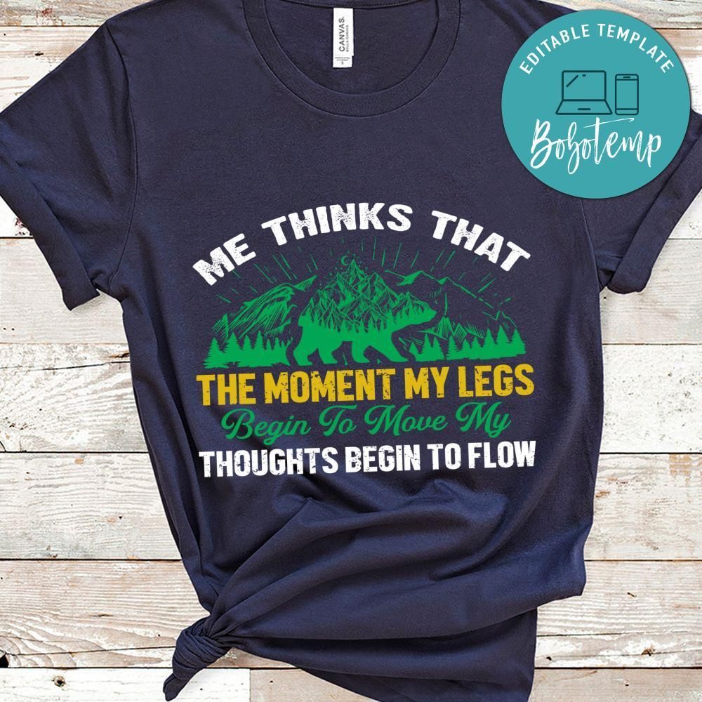 The Moment My Legs Begin To Move My Thoughts Begin To Flow Shirt