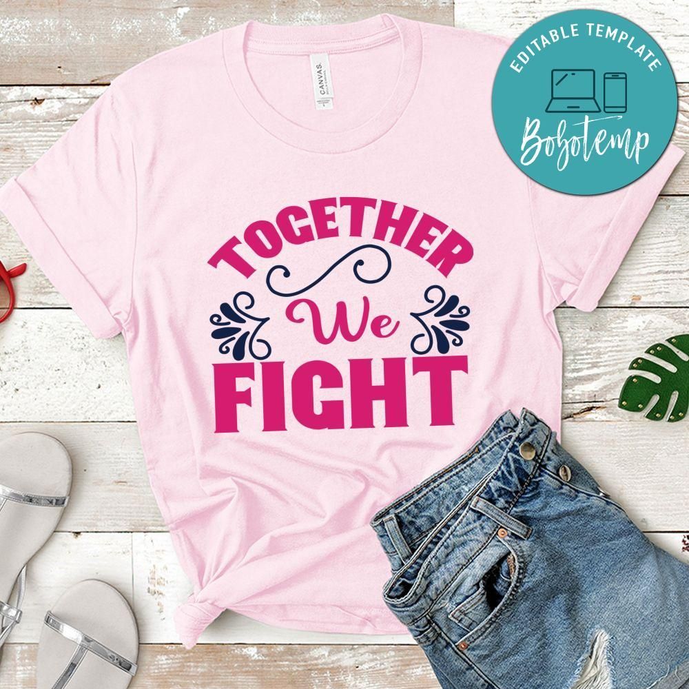 Together We Fight Shirt