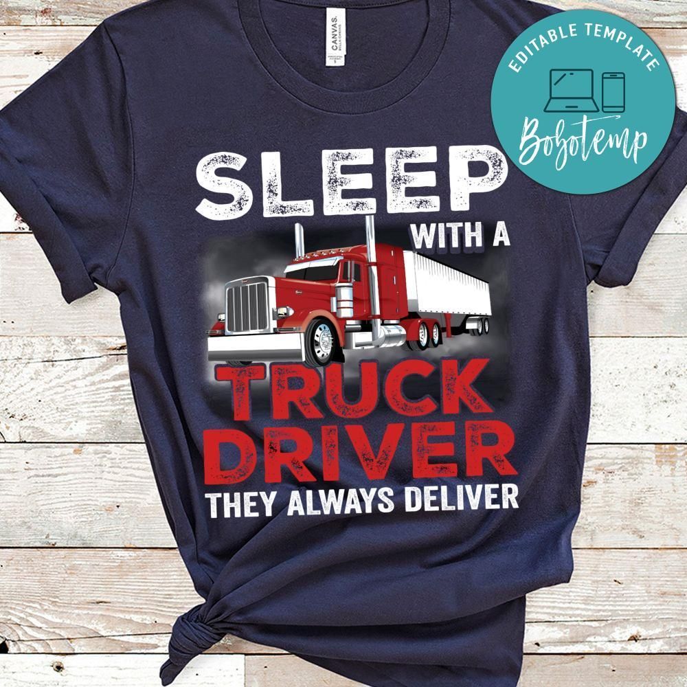Sleep With A Truck Driver Shirt
