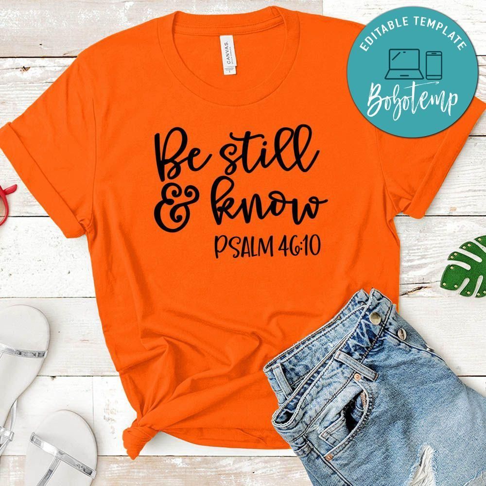 Be Still And Know Shirt