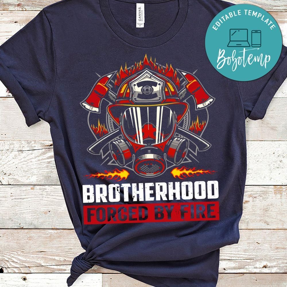Brotherhood Forged By Fire Shirt
