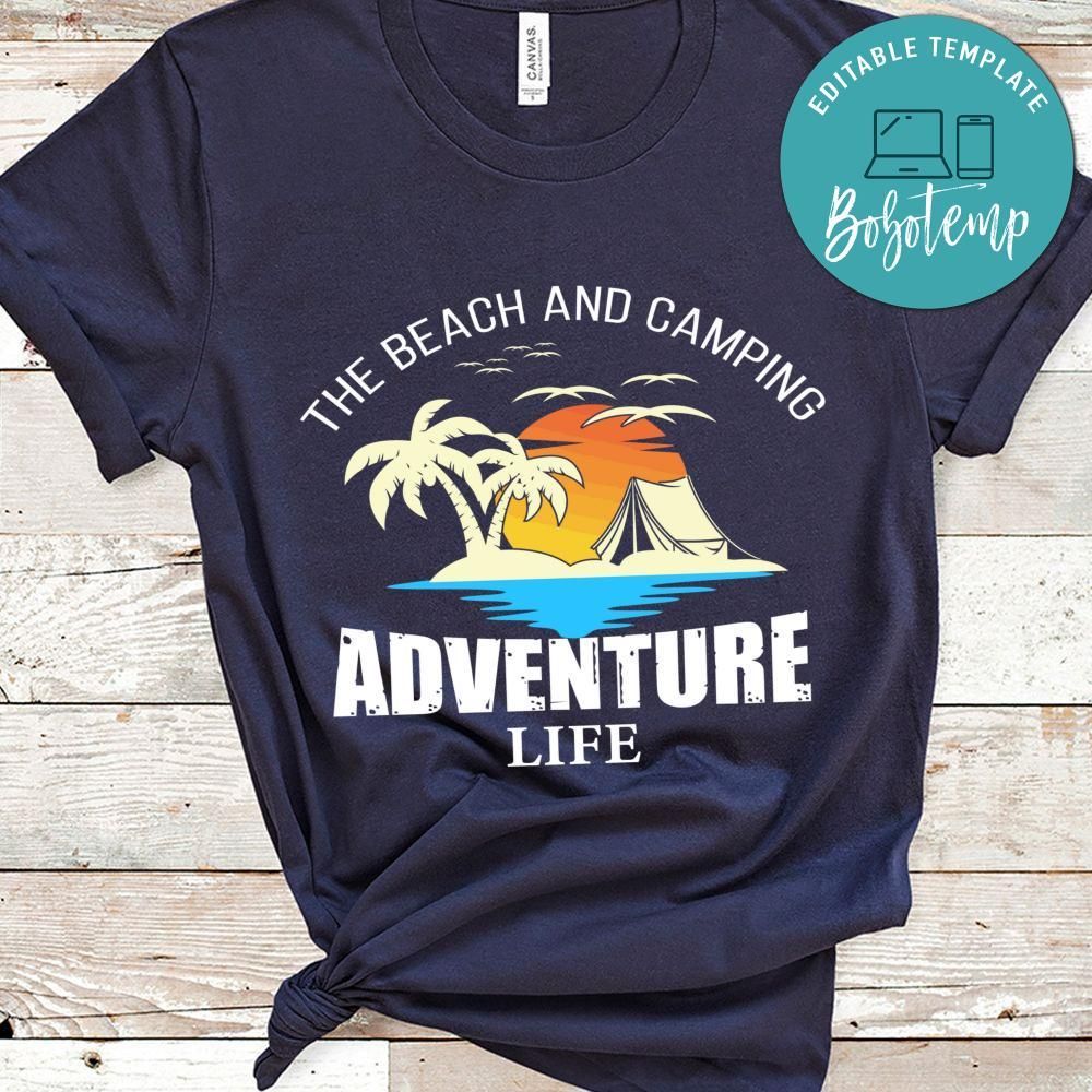 The Beach And Camping Shirt