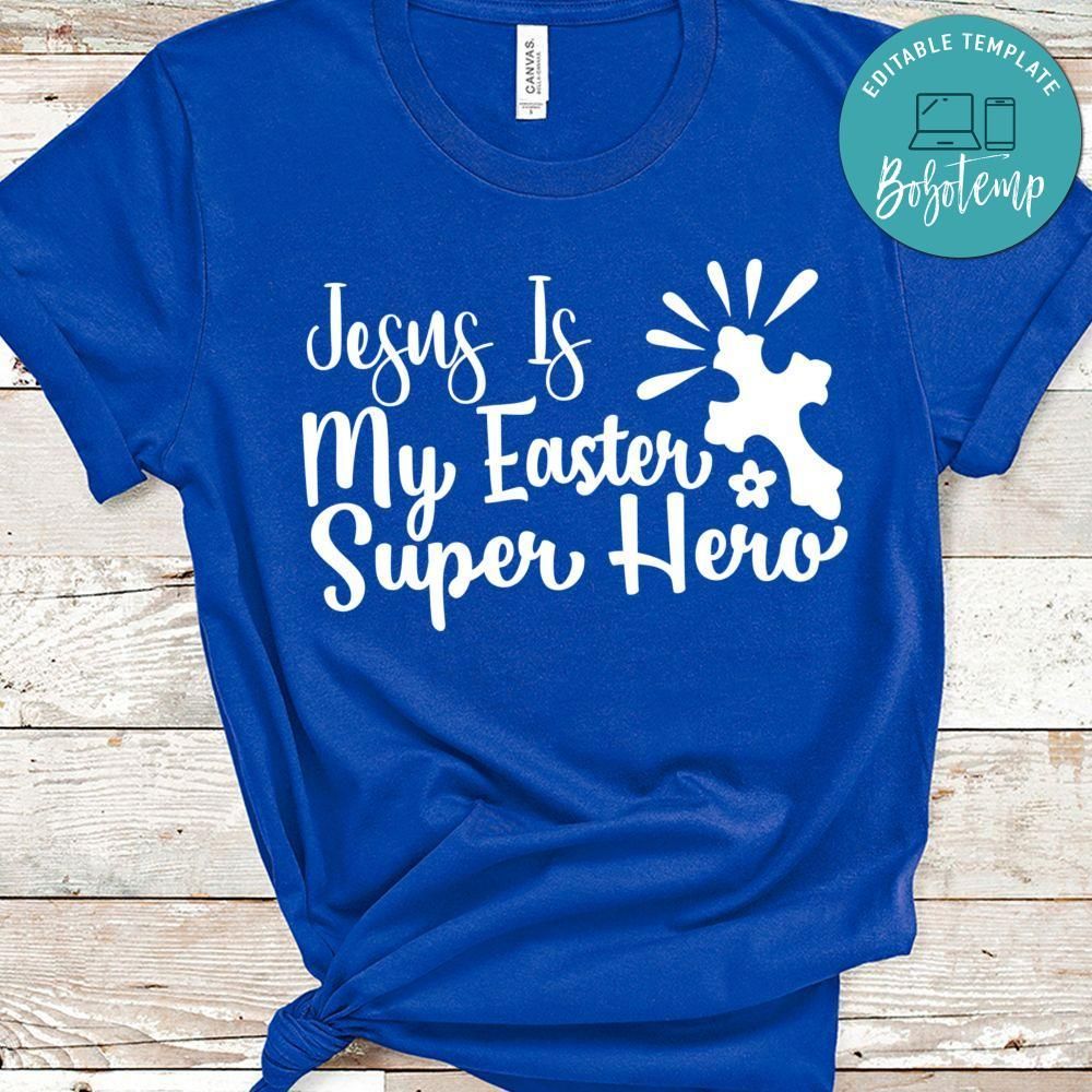 Jesus is My Easter Super Hero T-shirt