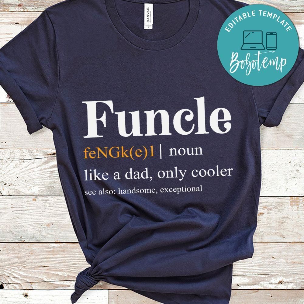 Funcle Definition Like a Dad Only Cooler Shirt