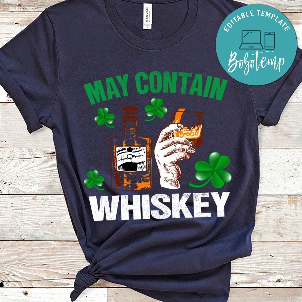 May Contain Whiskey Shirt