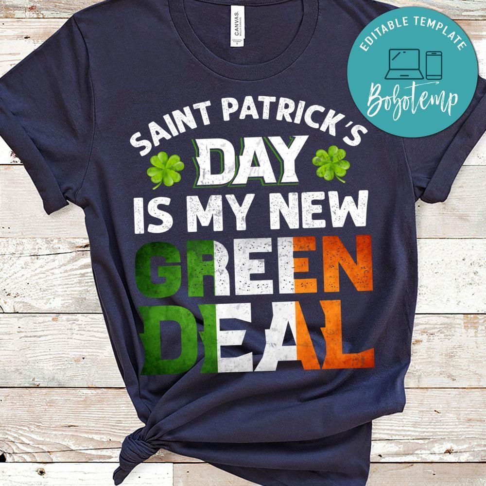 Saint Patrick's Day Is My New Green Deal Shirt