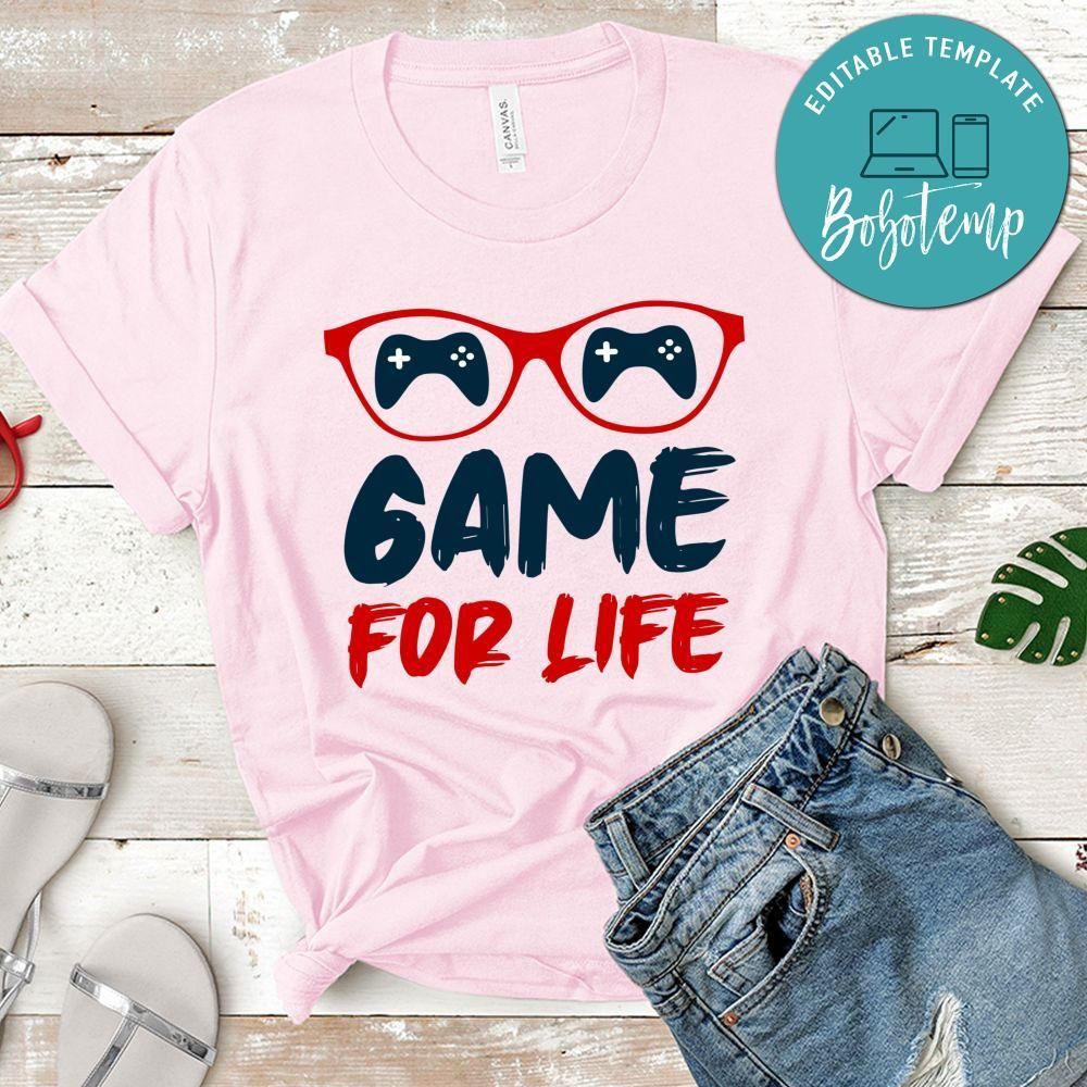 Game for Life Shirt