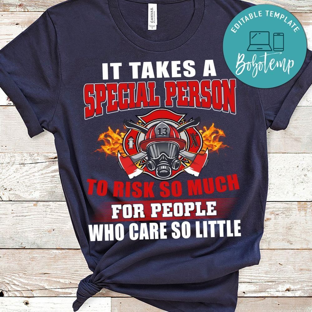 It Takes A Special Person Firefighter Shirt