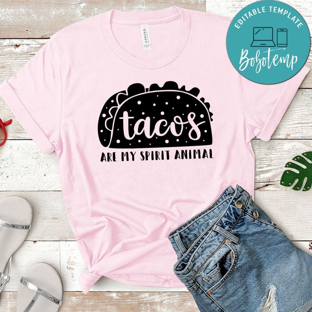 Tacos Are My Spirit Animal Shirt
