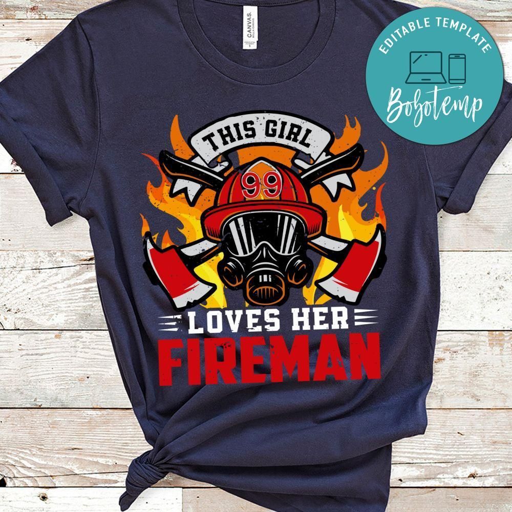 This Girl Loves Her Fireman Shirt