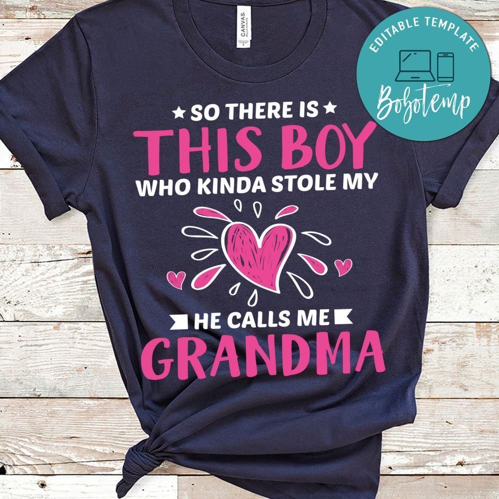 This Boy Who Kinda Stole My Heart He Calls Me Grandma Shirt