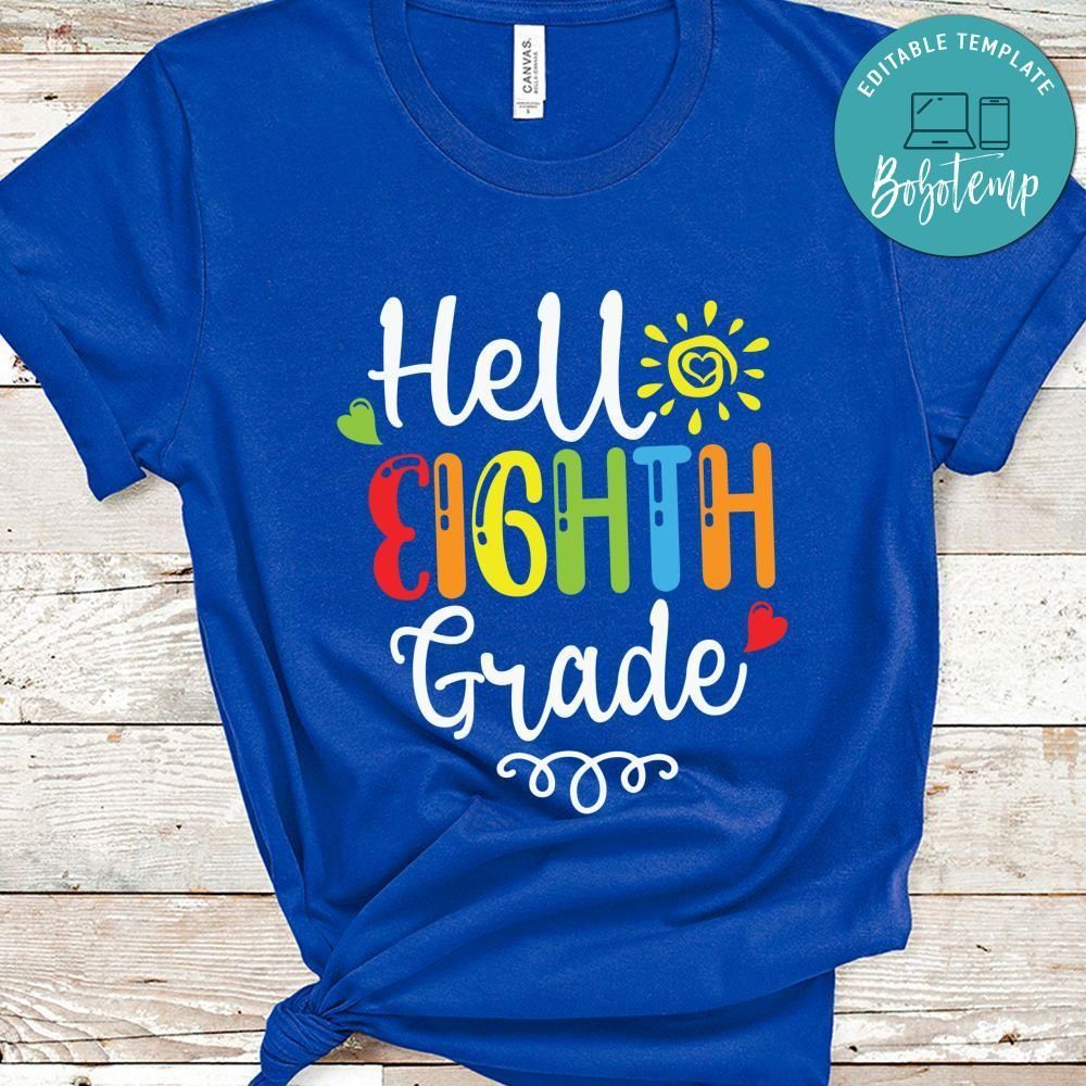 Hello Eighth Grade Back to School Shirt
