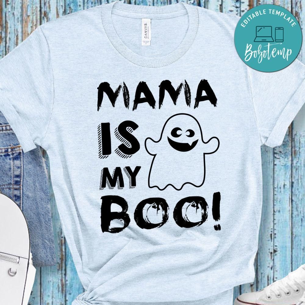 Mama is My Boo Baby Ghost Halloween Shirt