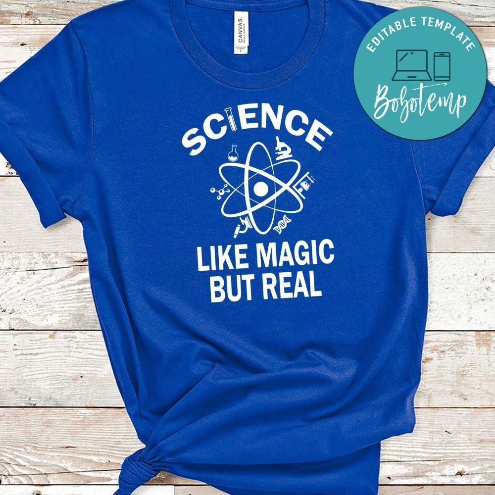 Science Like Magic But Real Shirt
