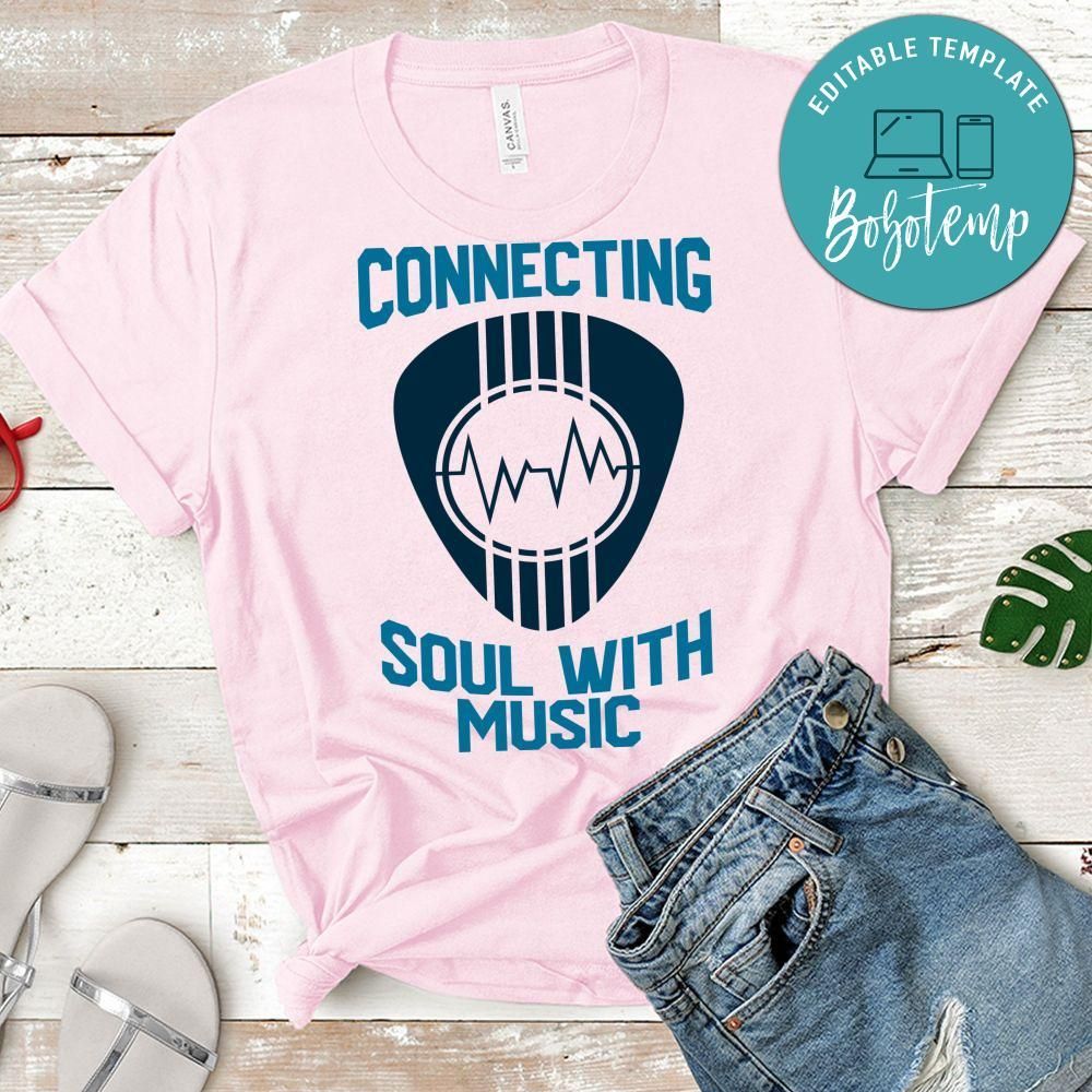 Connecting Soul With Music Shirt