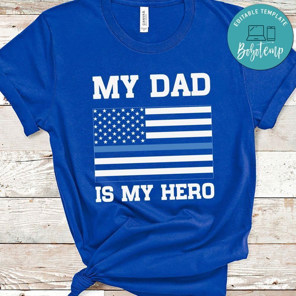 My Dad My Hero Police Son Daughter Shirt