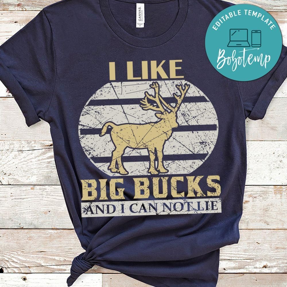 I Like Big Bucks And I Can Not Lie Shirt