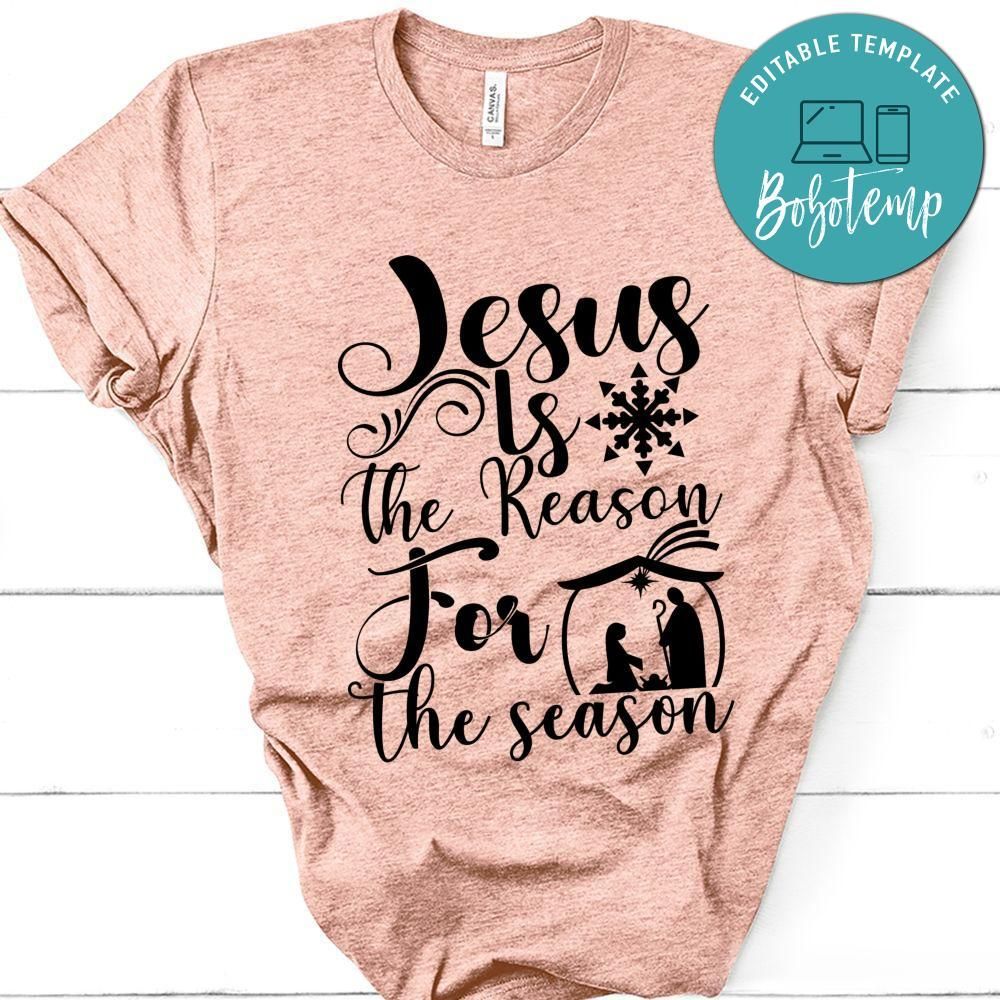 Jesus is the Reason for the Season Shirt