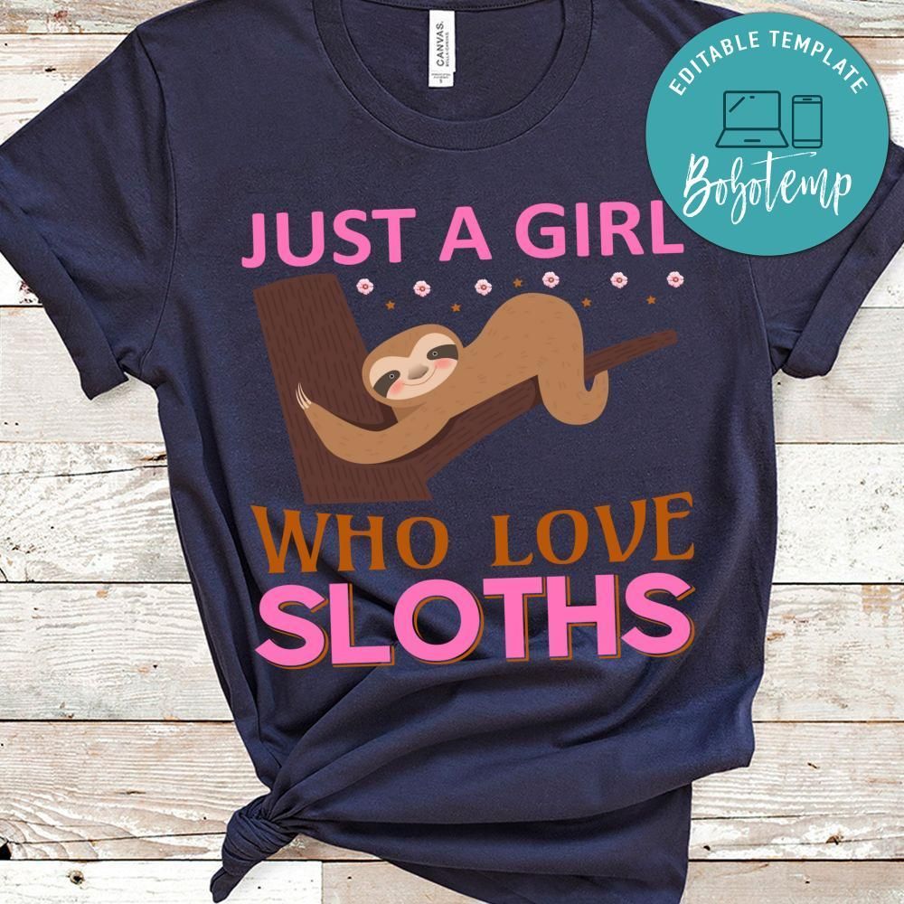 Just A Girl Who Love Sloths Shirt