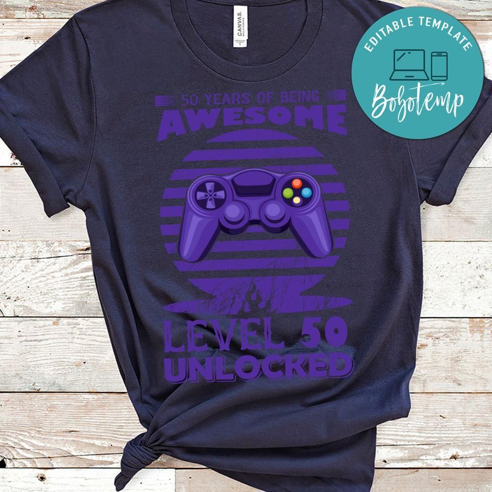 50 Years Of Being Awesome Level 50 Unlocked Shirt