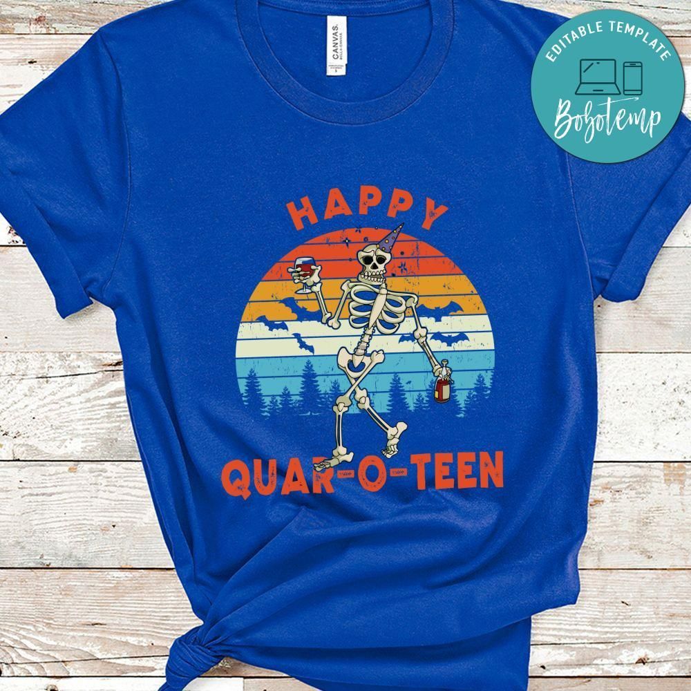 Happy QuarOTeen Drunk Skeleton Halloween Shirt