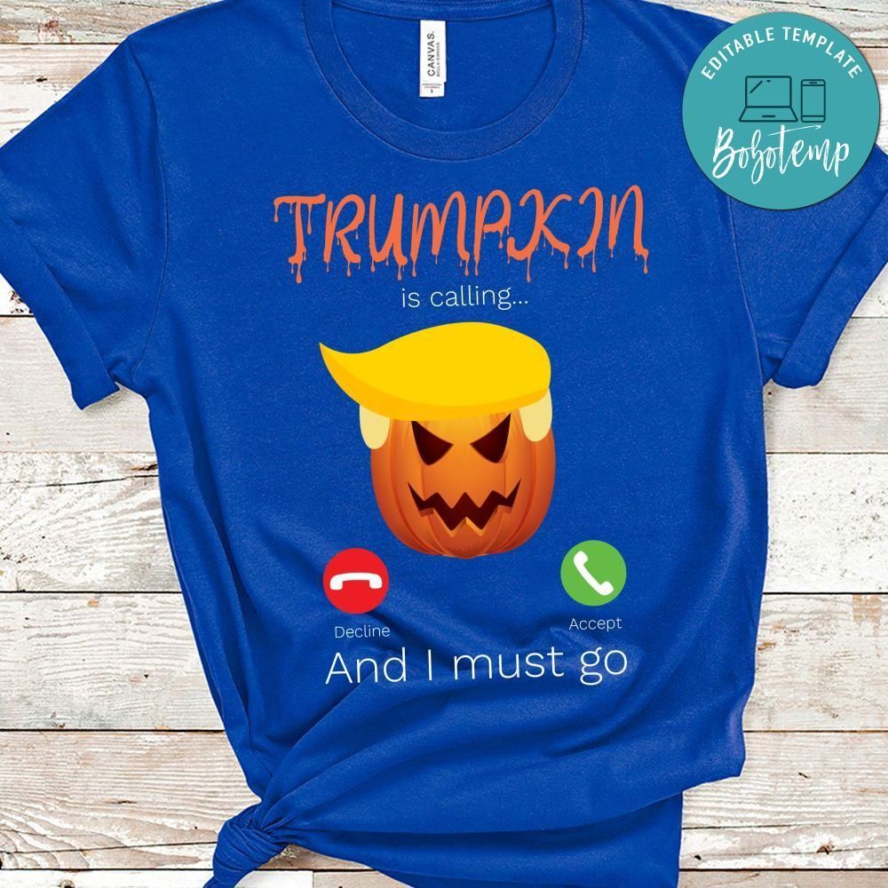 Trumpkin Is Calling Halloween Shirt