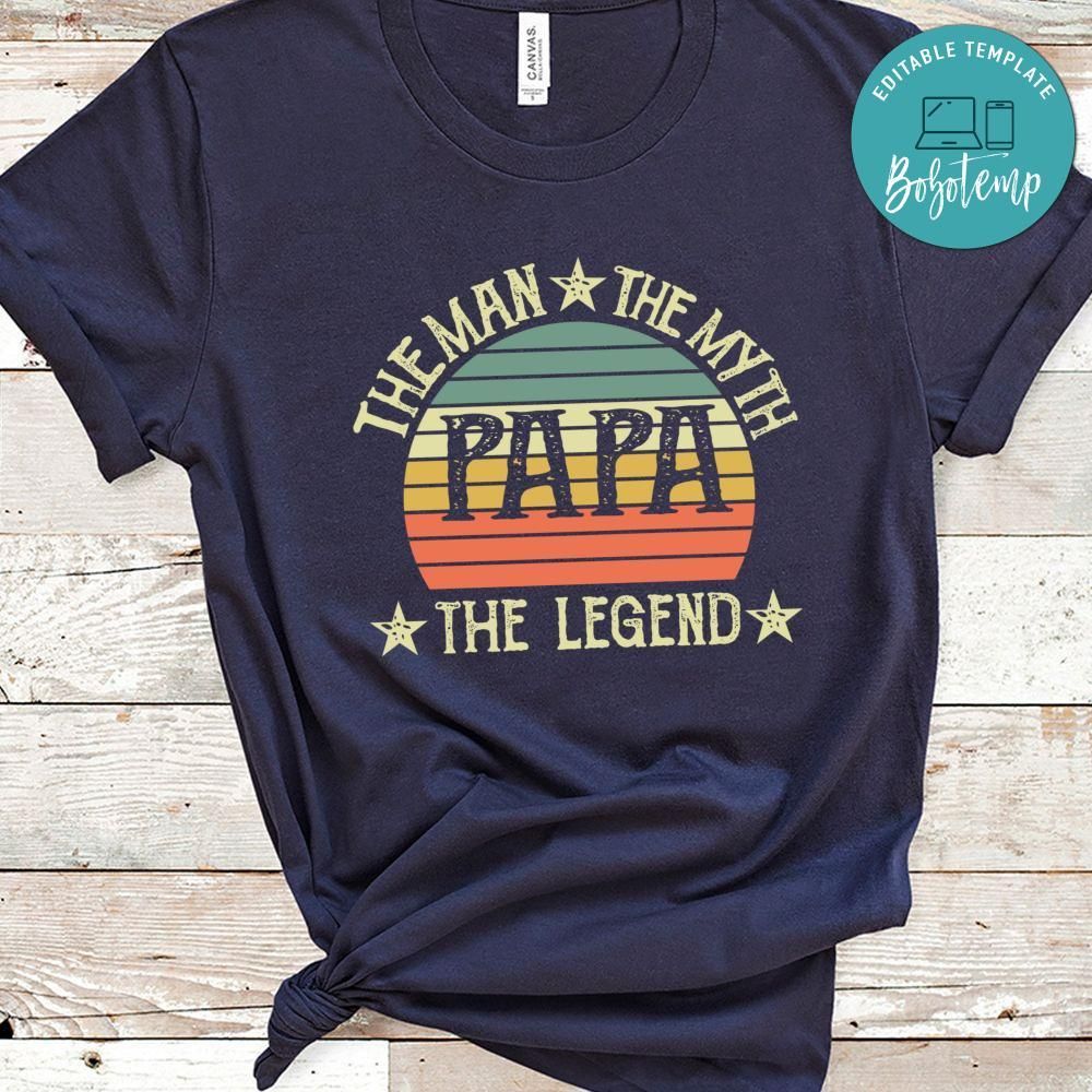 Papa The Man The Myth The Legend T-Shirt