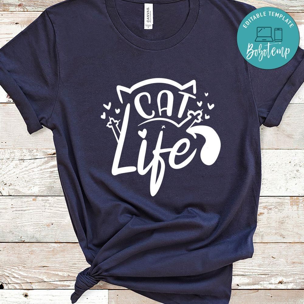 Cat Life Shirt