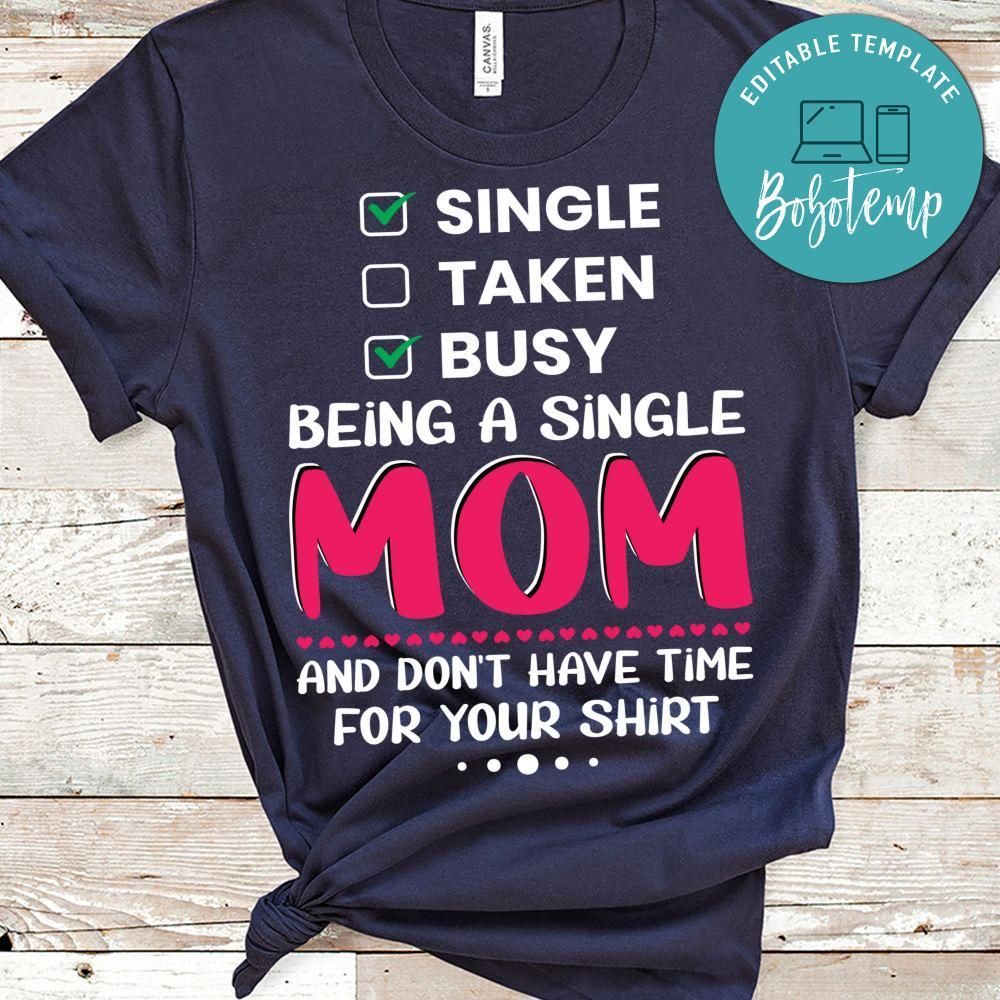 Being A Single Mom Shirt