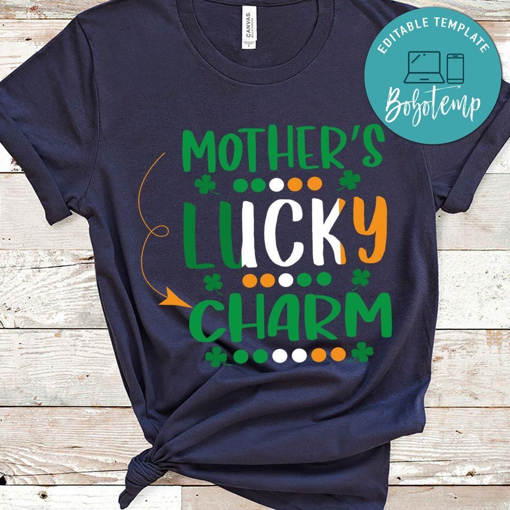 Mother's Lucky Charm Shirt