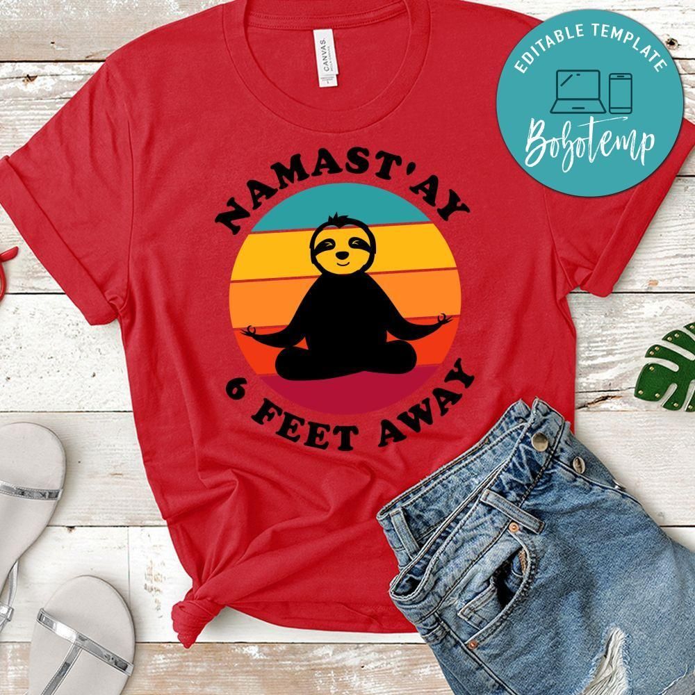 Namastay 6 Feet Away Sloth Yoga Shirt