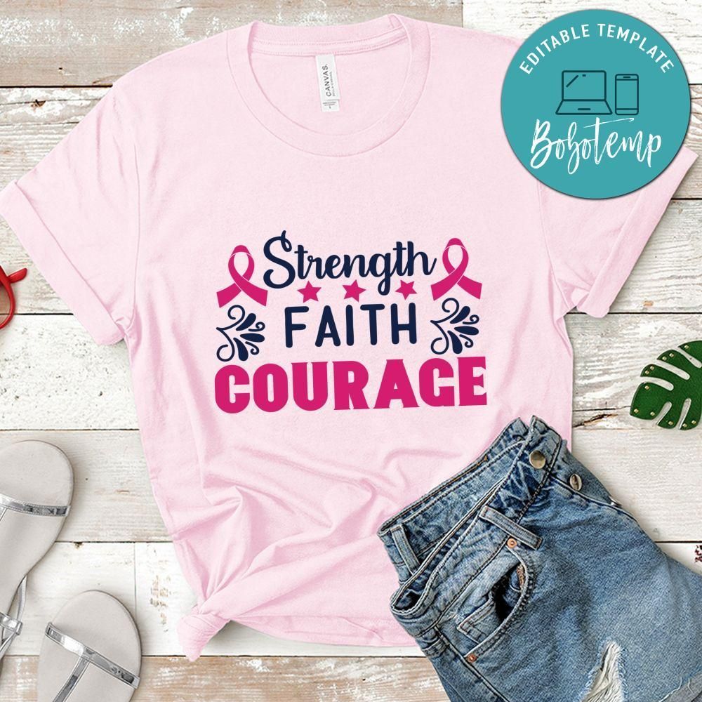 Strength Faith Courage Shirt