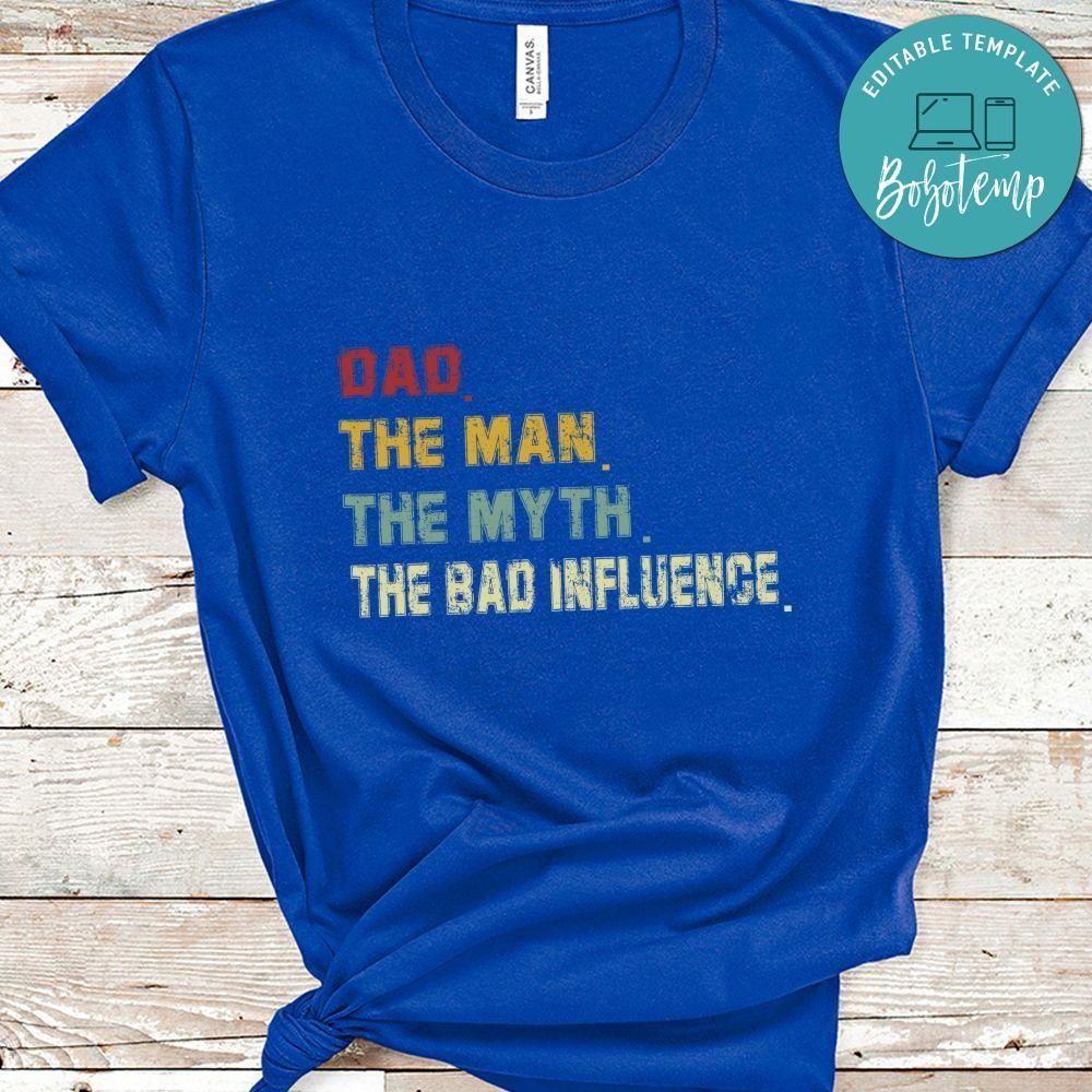 Dad The Man The Myth The Legend Shirt