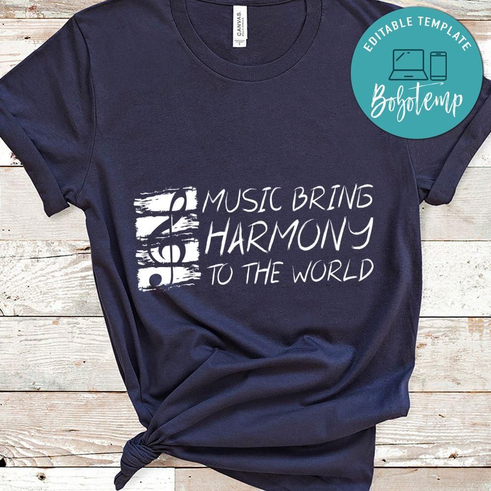 Music Bring Harmony To The World Shirt