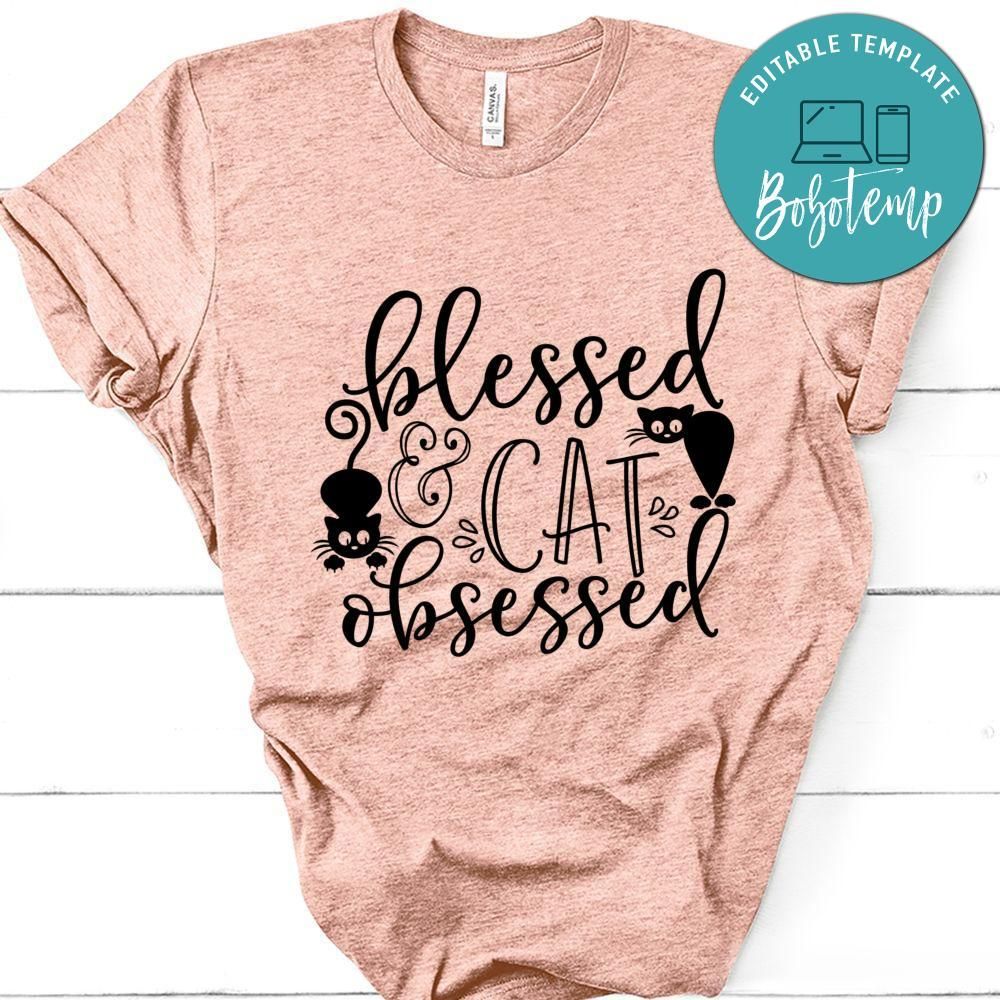 Blessed And Cat Obsessed Shirt