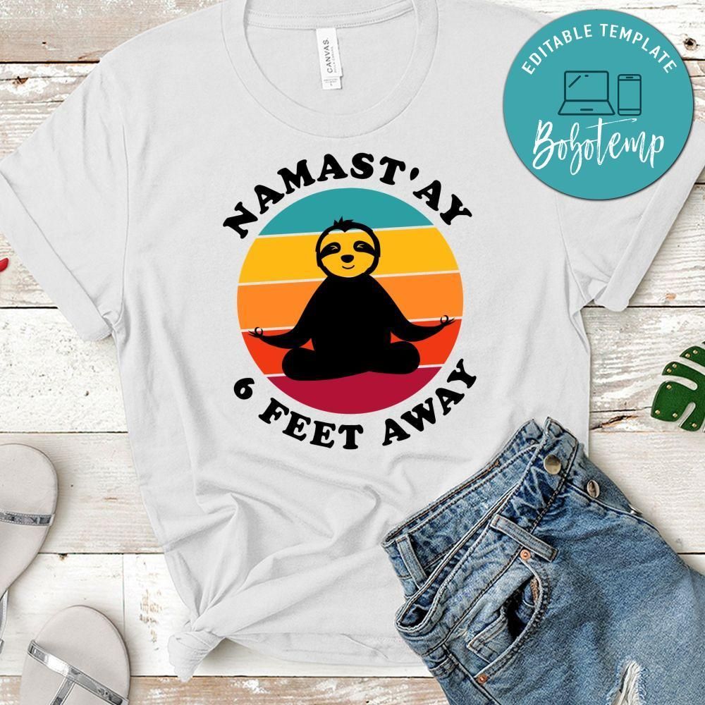 Namastay 6 Feet Away Sloth Yoga Shirt