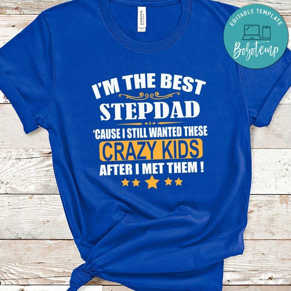 The Best Step Dad Father's Day Shirt